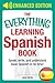 The Everything Learning Spanish Book Enhanced Edition by Andrew R Thomas