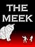 The Meek by Brad Poynter The Meek by Brad Poynter