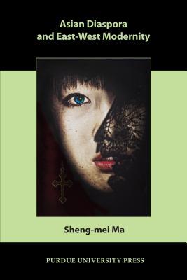 Asian Diaspora and East-West Modernity