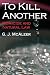 To Kill Another by Graham McAleer