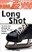 Long Shot: How the Winnipeg Falcons won the first Olympic hockey gold (Lorimer Recordbooks)