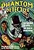 The Phantom Detective Vol. ...