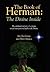 The Book of Herman: The Divine Inside - The spiritual journeys of a mystic reveal your personal path to the Divine