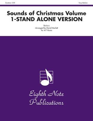 The Sounds of Christmas (stand alone version), Vol 1: Score & Parts (Eighth Note Publications, Vol 1)