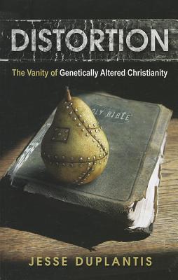 Distortion: The Vanity of Genetically Altered Christianity