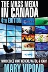 The Mass Media in Canada: Fourth Edition