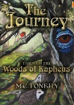 The Journey: Through the Woods of Kapheus (Kindle Edition)