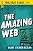 The Amazing Web