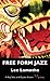 Free Form Jazz: A Ray Tate and Djuna Brown Mystery