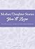Mother/Daughter Stories You'll Love: True tales about the one-of-a-kind bond we share