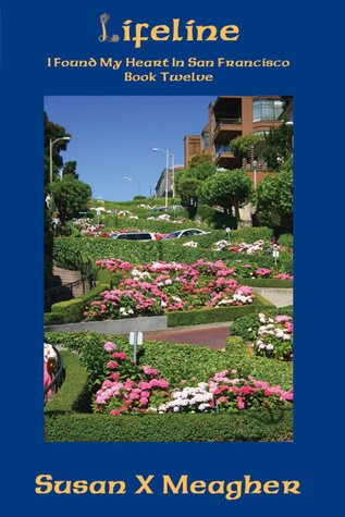 Lifeline (I Found My Heart in San Francisco, #12)