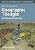 Geographic Thought: A Critical Introduction (Critical Introductions to Geography)