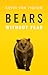 Bears Without Fear by Kevin Van Tighem