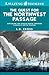 The Quest for the Northwest Passage: Exploring the elusive route through Canada's Arctic waters (Amazing Stories)