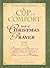A Cup of Comfort Book of Christmas Prayer: Prayers and Stories that Bring You Closer to God During the Holiday