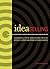 IdeaSelling: Successfully Pitch Your Creative Ideas to Bosses, Clients other Decision Makers