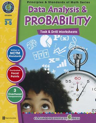 Data Analysis & Probability - Task & Drill Sheets Gr. 3-5 (Principles & Standards of Math Series - Task & Drills Grades 3-5)