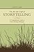 The Art and Craft of Storytelling: A Comprehensive Guide to Classic Writing Techniques