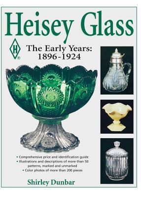 Heisey Glassware: The Early Years: 1896-1924