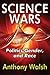 Science Wars: Politics, Gen...