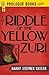 The Riddle of the Yellow Zuri