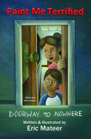 Doorway to Nowhere (Paint Me Terrified, #2)