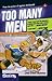 Too Many Men