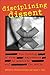 Disciplining Dissent: The Curbing of Free Expression in Academia and the Media (Canadian Association of University Teachers)
