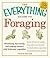 The Everything Guide to Foraging: Identifying, Harvesting, and Cooking Nature's Wild Fruits and Vegetables