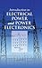 Introduction to Electrical Power and Power Electronics