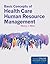 Basic Concepts of Health Care Human Resource Management by Nancy J. Niles