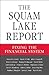The Squam Lake Report: Fixing the Financial System