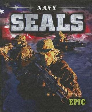 Navy SEALs (Epic Books: U.S. Military)