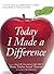 Today I Made a Difference: A Collection of Inspirational Stories from America's Top Educators