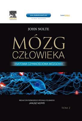 M�zg Czlowieka. Anatomia Czynnościowa M�zgowia Tom 2