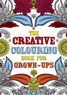 The Creative Colouring Book for Grown-Ups (Paperback)