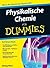 Physikalische Chemie für Du...
