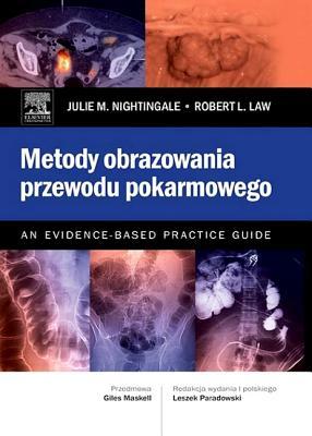 Metody Obrazowania Przewodu Pokarmowego. an Evidence-Based Practice Guide