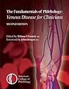The Fundamentals of Phlebology: Venous Disease for Clinicians, Second Edition