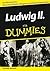 Ludwig II für Dummies