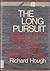 The Long Pursuit by Richard Hough