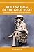 Rebel Women of the Gold Rush by Rich Mole