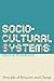 Sociocultural Systems: Principles of Structure and Change