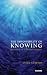 The Impossibility of Knowing: Dilemmas of a Psychotherapist