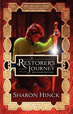 The Restorer's Journey (The Sword of Lyric, #3)