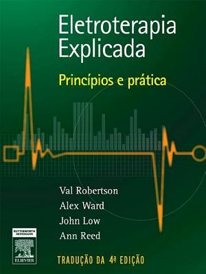 Eletroterapia Explicada: Princ�pios E Pr�tica