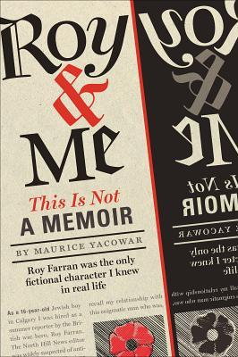 Roy & Me: This Is Not a Memoir