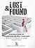 Lost and Found: A Survivor's Guide for Reconstructing Life After a Brain Injury