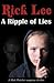 A Ripple of Lies