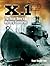 X.1: The Royal Navy’s Mystery Submarine